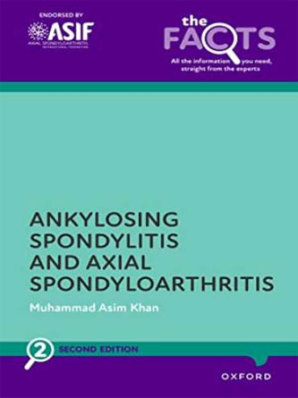 Axial Spondyloarthritis and Ankylosing Spondylitis (The Facts Series) 2nd Edition (PDF)