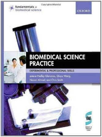 Biomedical Science Practice: experimental and professional skills (Fundamentals of Biomedical Science) (PDF)