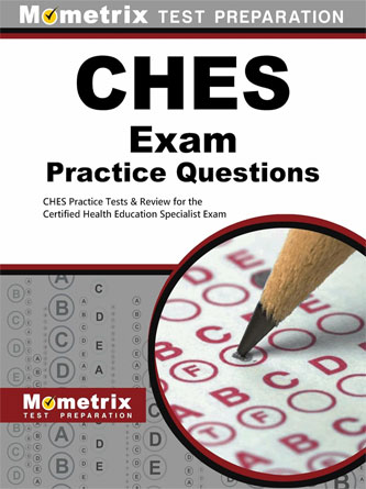 CHES Exam Practice Questions: CHES Practice Tests & Review for the Certified Health Education Specialist Exam (PDF)