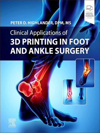 Clinical Applications of 3D Printing in Foot and Ankle Surgery (Original PDF)