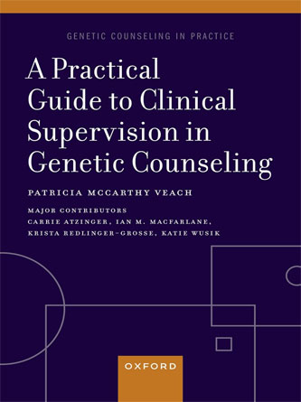 A Practical Guide to Clinical Supervision in Genetic Counseling (PDF Publisher)