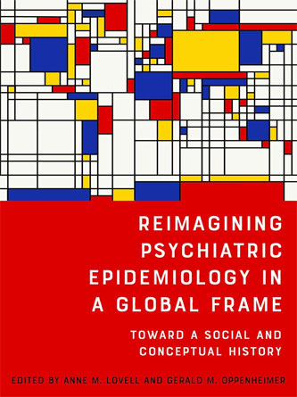 Reimagining Psychiatric Epidemiology in a Global Frame: Toward A Social and Conceptual History (Rochester Studies in Medical History) - EPUB