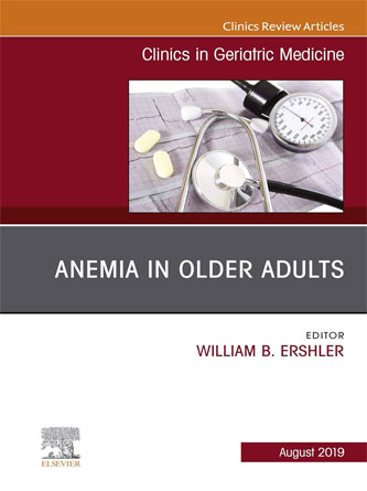 Anemia in Older Adults An Issue of Clinics in Geriatric Medicine (Volume 35-3) (The Clinics: Internal Medicine, Volume 35-3) - PDF