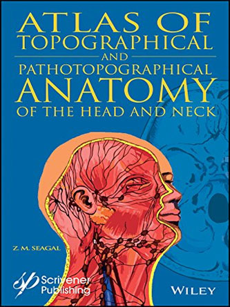 Atlas of Topographical and Pathotopographical Anatomy of the Head and Neck (EPUB & PDF)