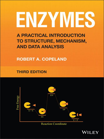 Enzymes: A Practical Introduction to Structure, Mechanism and Data Analysis, 3rd Edition (Original PDF)