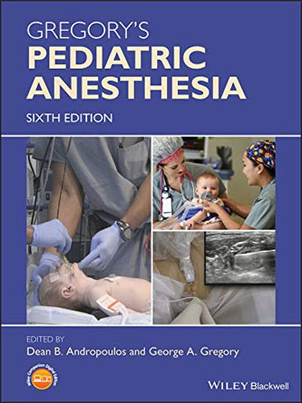 Gregory’s Pediatric Anesthesia 6th Edition (Original PDF)