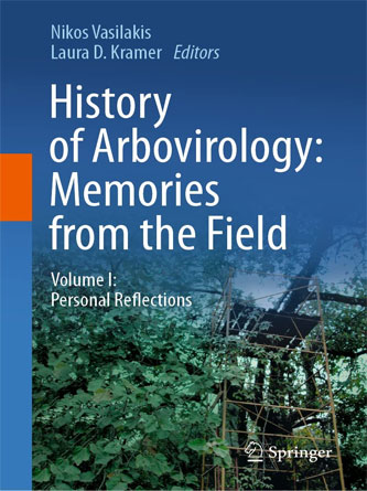 History of Arbovirology: Memories from the Field: Volume I : Personal Reflections (PDF Publisher)