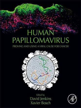 Human Papillomavirus: Proving and Using a Viral Cause for Cancer (Original PDF)