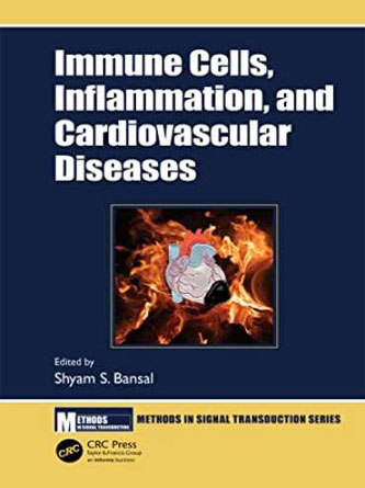 Immune Cells, Inflammation, and Cardiovascular Diseases 1st Edition (Original PDF)