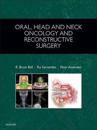 Oral, Head and Neck Oncology and Reconstructive Surgery, 1e (PDF Publisher)