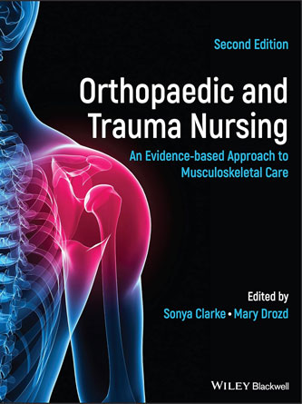 Orthopaedic and Trauma Nursing: An Evidence-based Approach to Musculoskeletal Care 2nd Edition (Original PDF)