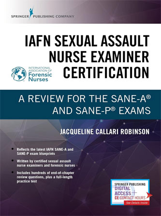 IAFN Sexual Assault Nurse Examiner Certification: A Review for the SANE-A® and SANE-P® Exams (PDF Publisher)