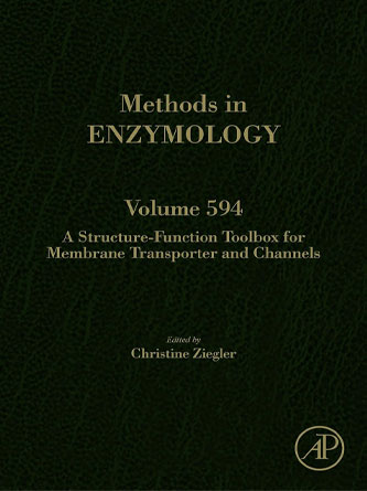 A Structure-Function Toolbox for Membrane Transporter and Channels Volume 594 (Methods in Enzymology) (EPUB)