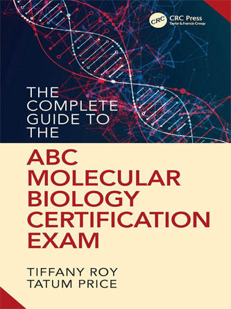 The Complete Guide to the ABC Molecular Biology Certification Exam (PDF)