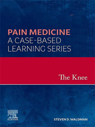 The Knee: Pain Medicine: A Case-Based Learning Series (PDF)