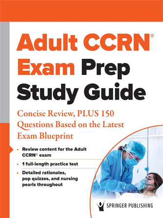 Adult CCRN Exam Prep Study Guide: Print and Online Review , PLUS 300 Questions Based on the Latest Exam Blueprint - PDF