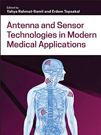 Antenna and Sensor Technologies in Modern Medical Applications (Wiley – IEEE) -EPUB