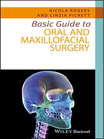 Basic Guide to Oral and Maxillofacial Surgery (Basic Guide Dentistry Series) (PDF)