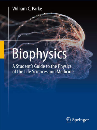 Biophysics : A Students Guide to the Physics of the Life Sciences and Medicine (PDF)