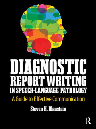 Diagnostic Report Writing In Speech-Language Pathology: A Guide to Effective Communication (PDF)