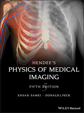 Hendee’s Physics of Medical Imaging 5th Edition (PDF)