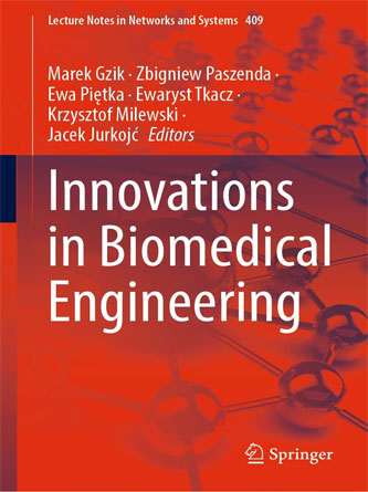 Innovations in Biomedical Engineering (Lecture Notes in Networks and Systems 409) (PDF Publisher)