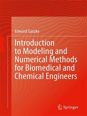 Introduction to Modeling and Numerical Methods for Biomedical and Chemical Engineers (PDF Publisher)