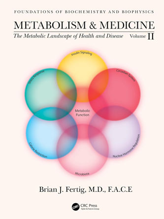 Metabolism and Medicine : The Metabolic Landscape of Health and Disease (Volume 2) (Foundations of Biochemistry and Biophysics) (PDF)