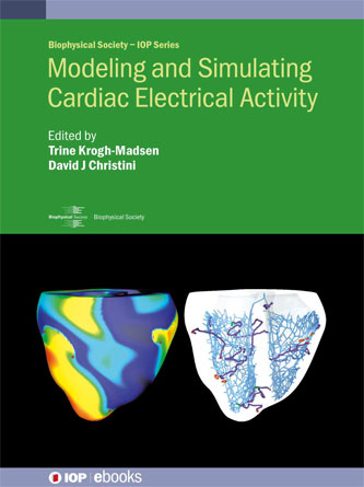 Modeling and Simulating Cardiac Electrical Activity (Biophysical Society-IOP Series) (PDF)