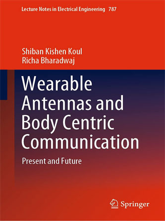 Wearable Antennas and Body Centric Communication : Present and Future (Lecture Notes in Electrical Engineering , 787) (PDF Publisher)