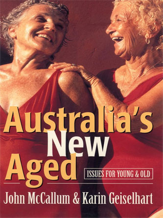 Australia’s New Aged: Issues for young and old (Australian Experience) (PDF Publisher)