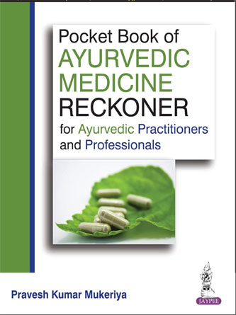 Pocket Book of Ayurvedic Medicine Reckoner: For Ayurvedic Practitioners and Professionals (PDF)