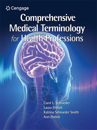 Comprehensive Medical Terminology for Health Professions (MindTap Course List) (PDF)