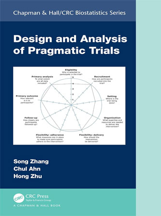 Design and Analysis of Pragmatic Trials (Chapman & Hall/CRC Biostatistics Series) (PDF)