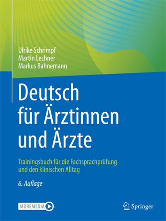 Deutsch für Ärztinnen und Ärzte: Trainingsbuch für die Fachsprachprüfung und den klinischen Alltag (German Edition) (PDF)