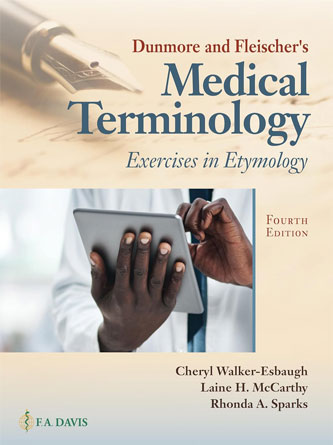 Dunmore and Fleischers Medical Terminology: Exercises in Etymology, 4th Edition (PDF)