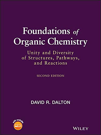 Foundations of Organic Chemistry: Unity and Diversity of Structures, Pathways and Reactions, 2nd Edition (PDF)