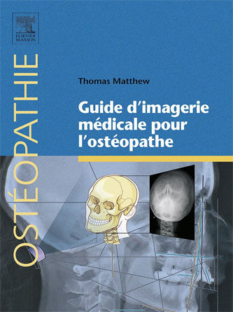 Guide Dimagerie Médicale Pour Lostéopathe (Ostéopathie) (French Edition) (PDF Publisher)