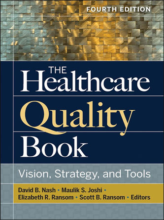 The Healthcare Quality Book: Vision, Strategy and Tools 4th Edition (PDF Publisher)