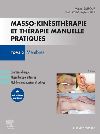 Masso kinésithérapie et thérapie manuelle pratiques Tome 2: Membres (PDF)