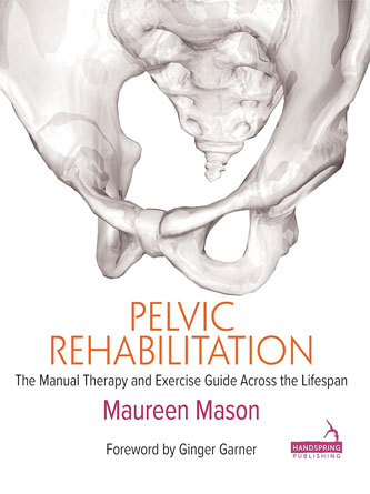 Pelvic Rehabilitation: The Manual Therapy and Exercise Guide Across the Lifespan (PDF)