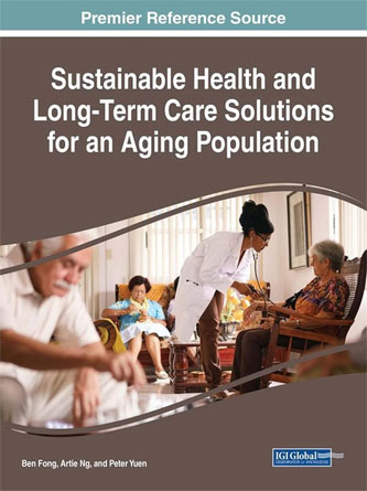 Sustainable Health and Long-Term Care Solutions for an Aging Population (Advances in Medical Diagnosis, Treatment, and Care) (PDF)