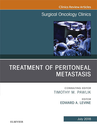 Treatment of Peritoneal Metastasis, An Issue of Surgical Oncology Clinics of North America (Volume 27-3) (The Clinics: Surgery, Volume 27-3) (PDF)