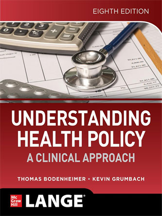 Understanding Health Policy : A Clinical Approach , Eighth Edition (PDF from Publisher)