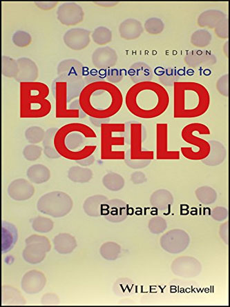 A Beginner’s Guide to Blood Cells, 3rd Edition (PDF)