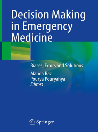 Decision Making in Emergency Medicine: Biases, Errors and Solutions (PDF)