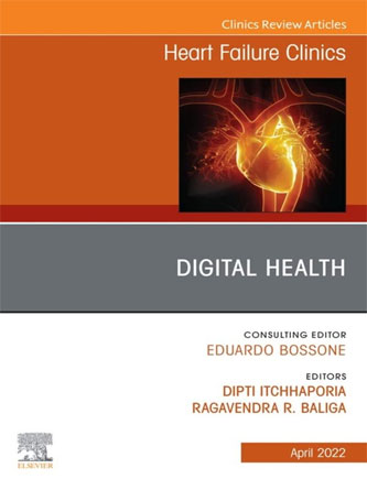 Digital Health, An Issue of Heart Failure Clinics (Volume 18-2) (The Clinics: Internal Medicine, Volume 18-2) (Original PDF)