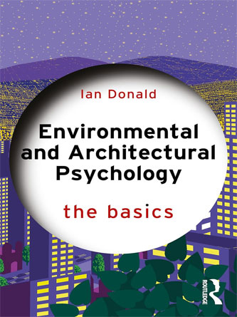 Environmental and Architectural Psychology: The Basics (Original PDF)