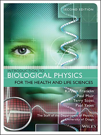 Introduction to Biological Physics for the Health and Life Sciences, 2nd Edition (PDF)