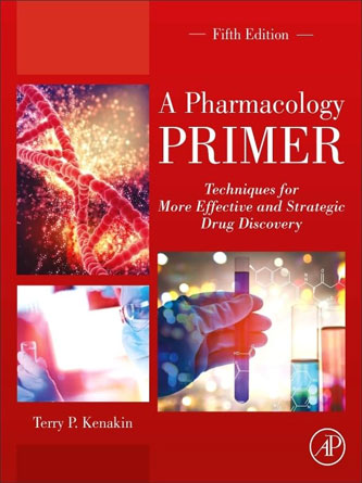 A Pharmacology Primer: Techniques for More Effective and Strategic Drug Discovery 5th Edition (Original PDF)